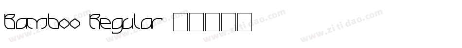 Bamboo Regular字体转换